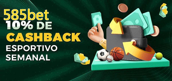 10% de bônus de cashback na 585bet